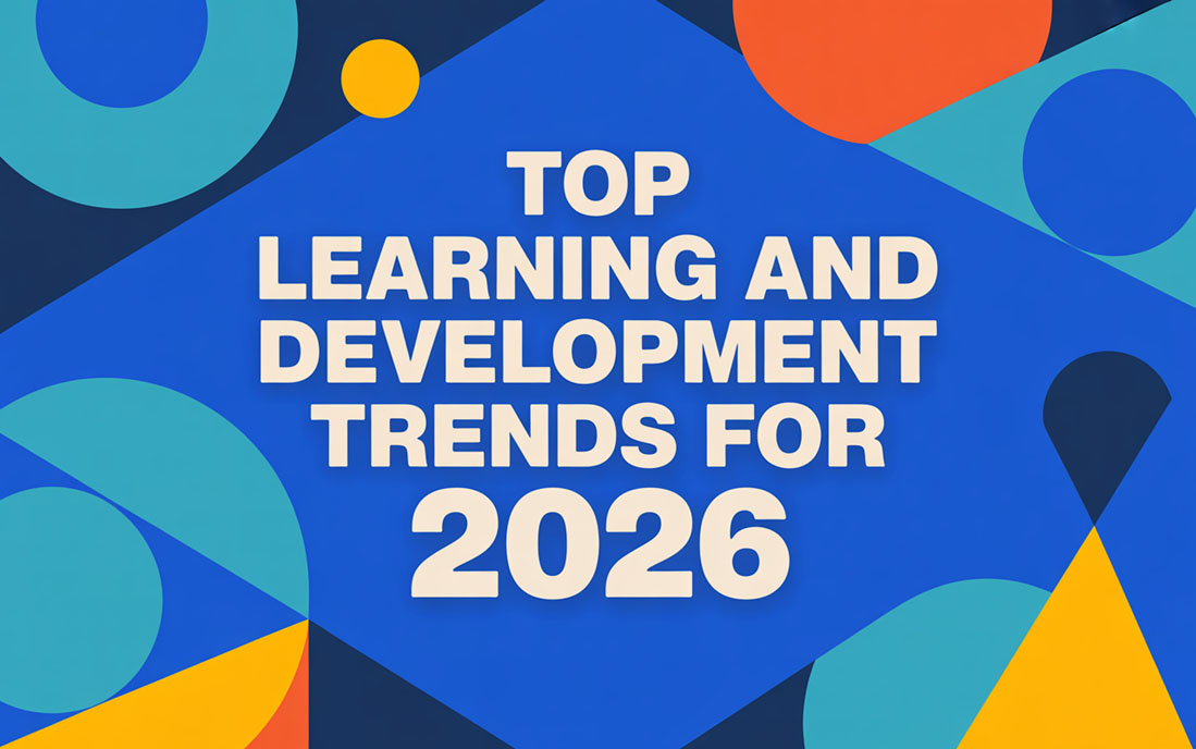 Top Learning and Development Trends for 2026